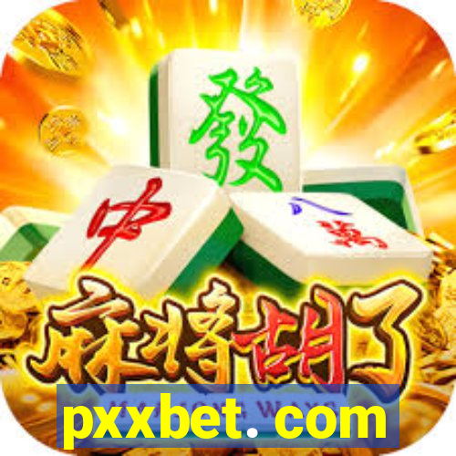 pxxbet. com